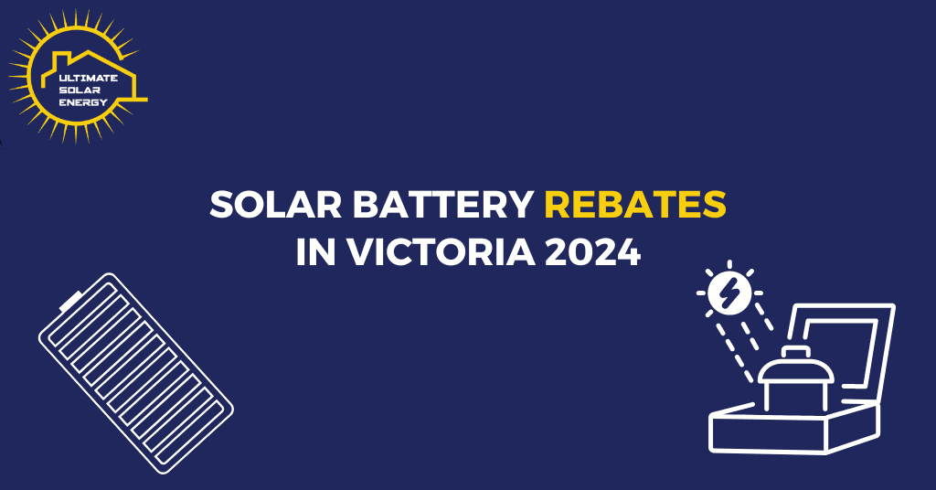 Solar Battery Rebates in Victoria 2024